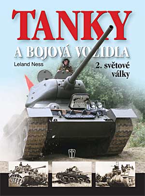 TANKY A BOJOVÁ VOZIDLA 2. SVĚTOVÉ VÁLKY